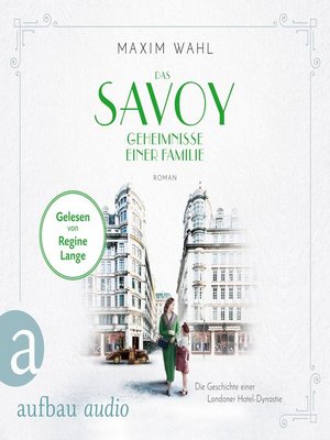 cover image of Das Savoy--Geheimnisse einer Familie--Die SAVOY-Saga, Band 3